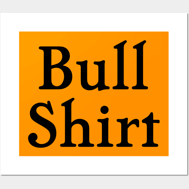 Lenny's 'Bull Shirt' Shirt Wall Art by tvshirts